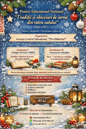 Proiect Educațional Național “Tradiții și obiceiuri de iarnă din vatra satului” Ediția a III-a